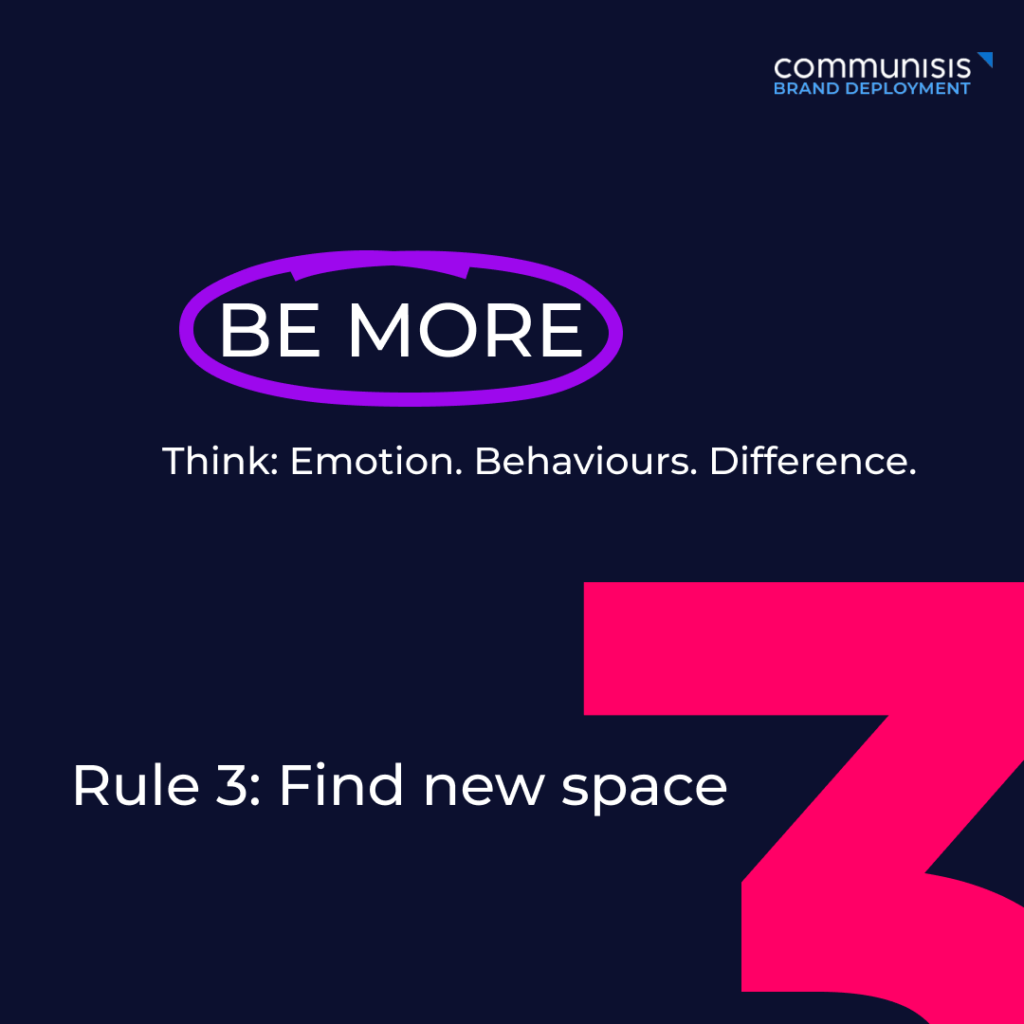 Rule 3: Be more